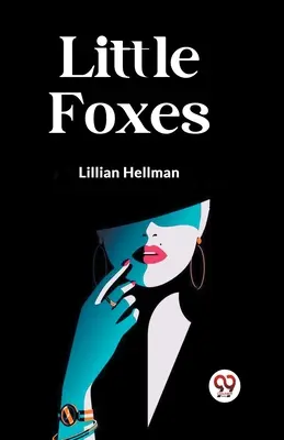 Malé líšky - Little Foxes