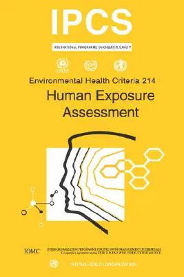 Hodnotenie expozície človeka: Kritériá environmentálneho zdravia, séria č. 214 - Human Exposure Assessment: Environmental Health Criteria Series No. 214