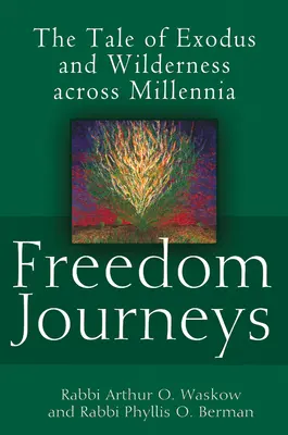 Cesty za slobodou: Príbeh o exode a divočine naprieč tisícročiami - Freedom Journeys: The Tale of Exodus and Wilderness Across Millennia