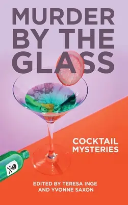 Vražda na skle: Záhady koktailov - Murder by the Glass: Cocktail Mysteries