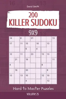 Killer Sudoku - 200 ťažkých hlavolamov 9x9 zv.25 - Killer Sudoku - 200 Hard to Master Puzzles 9x9 vol.25