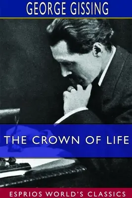 Koruna života (Esprios Classics) - The Crown of Life (Esprios Classics)