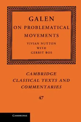 Galén: O problematických hnutiach - Galen: On Problematical Movements