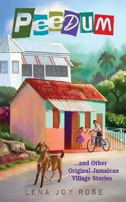 Peedum a iné pôvodné príbehy z jamajskej dediny - Peedum and Other Original Jamaican Village Stories