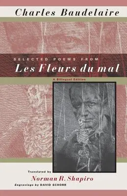 Vybrané básne z knihy Les Fleurs Du Mal: Bilingválne vydanie: výber z výberov z diela Les Fleures Les Fleures - dvojjazyčné vydanie - Selected Poems from Les Fleurs Du Mal: A Bilingual Edition