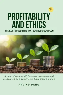 Ziskovosť a etika: Kľúčové ingrediencie obchodného úspechu - Profitability and Ethics: The Key Ingredients for Business Success
