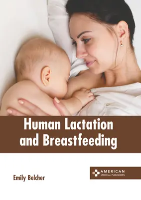 Ľudská laktácia a dojčenie - Human Lactation and Breastfeeding