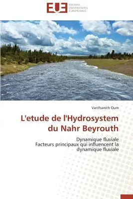 Výskum vodného hospodárstva v Nahr Beyrouth - L'Etude de l'Hydrosystem Du Nahr Beyrouth