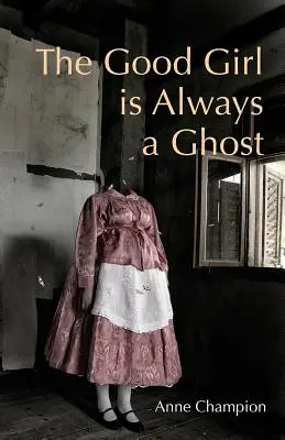 Dobré dievča je vždy duch - The Good Girl is Always a Ghost