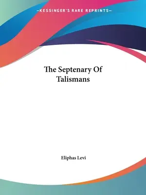 Septenár talizmanov - The Septenary Of Talismans
