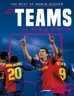 Najlepšie tímy svetového futbalu - Best Teams of World Soccer