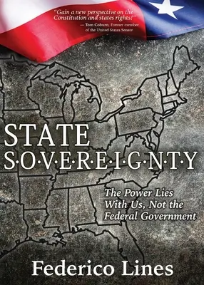 Štátna suverenita: Vláda je v našich rukách, nie v rukách federálnej vlády - State Sovereignty: The Power Lies with Us, Not the Federal Government