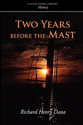 Dva roky pred sťažňom - Two Years Before the Mast