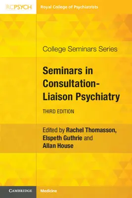 Semináre z konzultačnej a styčnej psychiatrie - Seminars in Consultation-Liaison Psychiatry