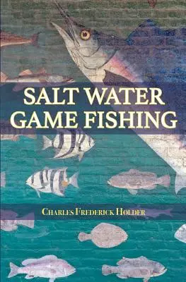 Lov zveri v slanej vode - Salt Water Game Fishing