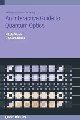 Interaktívny sprievodca kvantovou optikou - An Interactive Guide to Quantum Optics