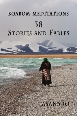 Boabom Meditácie: Kniha: 38 príbehov a bájok - Boabom Meditations: 38 Stories and Fables