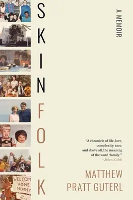 Skinfolk: A Memoir: A Memoir - Skinfolk: A Memoir