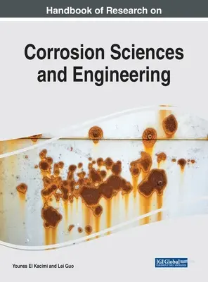 Príručka výskumu koróznych vied a inžinierstva - Handbook of Research on Corrosion Sciences and Engineering