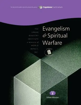 Evangelism and Spiritual Warfare, Student Workbook: Capstone Module 8, angličtina - Evangelism and Spiritual Warfare, Student Workbook: Capstone Module 8, English