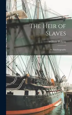 Dedič otrokov: An Autobiography (Autobiografia) - The Heir of Slaves: An Autobiography