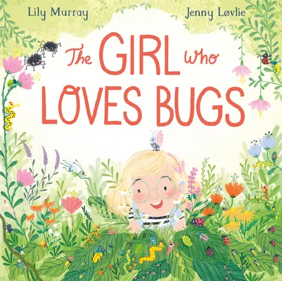 Dievča, ktoré miluje chrobáky - The Girl Who Loves Bugs