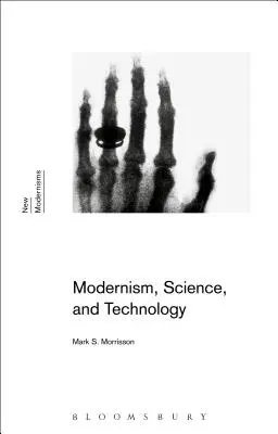Modernizmus, veda a technika - Modernism, Science, and Technology