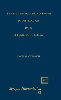 Le Phnomne de Construction Et de Destruction Dans Le Songe“ de Du Bellay“ - Le Phnomne de Construction Et de Destruction Dans Le Songe