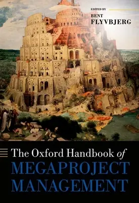 Oxfordská príručka riadenia megaprojektov - The Oxford Handbook of Megaproject Management