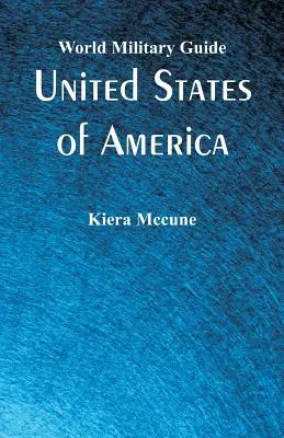 Svetový vojenský sprievodca: Spojené štáty americké - World Military Guide: United States of America
