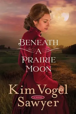 Pod prériovým mesiacom - Beneath a Prairie Moon