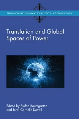 Preklad a globálne priestory moci - Translation and Global Spaces of Power