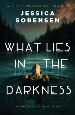 Čo sa skrýva v temnote - What Lies in the Darkness