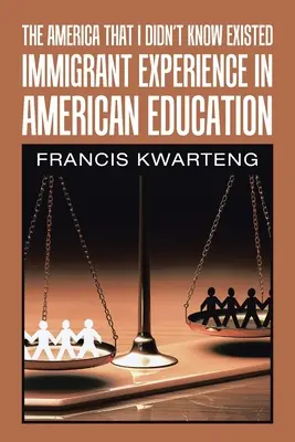 Amerika, o ktorej som nevedel, že existuje: Skúsenosti prisťahovalcov v americkom vzdelávaní - The America That I Didn't Know Existed: Immigrant Experience in American Education
