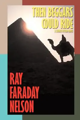 Vtedy žobráci mohli jazdiť - Then Beggars Could Ride