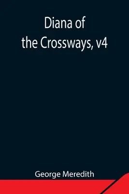 Diana z krížnych ciest, 4. zväzok - Diana of the Crossways, v4