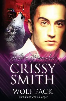 Kroniky posunovača: Vlčia svorka - Shifter Chronicles: Wolf Pack