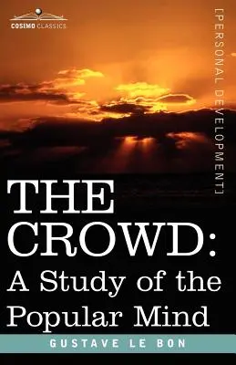 Dav: Štúdia ľudovej mysle - The Crowd: A Study of the Popular Mind