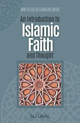 Úvod do islamskej viery a myslenia: Ako žiť ako moslim - An Introduction to Islamic Faith and Thought: How to Live as a Muslim