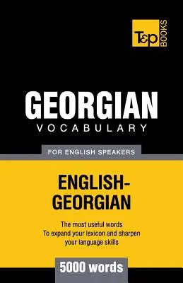 Gruzínsky slovník pre anglicky hovoriacich - 5000 slov - Georgian vocabulary for English speakers - 5000 words