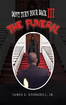 Neotáčaj sa chrbtom III: Pohreb - Don't Turn Your Back III: The Funeral
