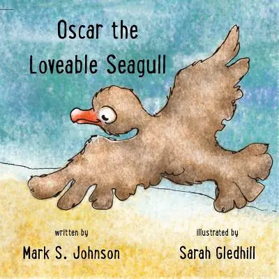 Oskar, milý čajka - Oscar the Loveable Seagull