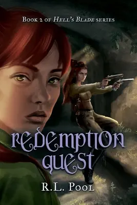 Hľadanie vykúpenia: Séria „Pekelná čepeľ“: 2. kniha“ - Redemption Quest: Book 2 of Hell's Blade
