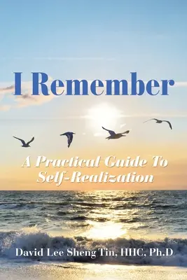 Pamätám si: Praktický sprievodca sebarealizáciou - I Remember: A Practical Guide to Self-Realization