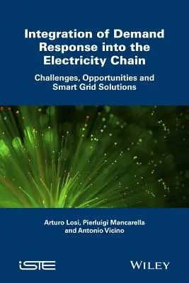 Integrácia reakcie na dopyt do reťazca dodávok elektrickej energie: Riešenie problémov, príležitostí a inteligentných sietí - Integration of Demand Response Into the Electricity Chain: Challenges, Opportunities, and Smart Grid Solutions