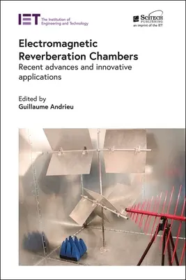 Elektromagnetické dozvukové komory: Najnovšie pokroky a inovatívne aplikácie - Electromagnetic Reverberation Chambers: Recent Advances and Innovative Applications