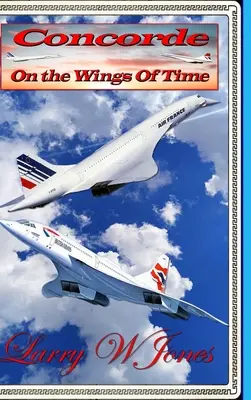 Concorde - Na krídlach času - Concorde - On The Wings Of Time