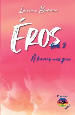Ros - tome 2: travers mes yeux - ros - tome 2:  travers mes yeux