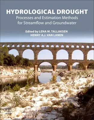 Hydrologické sucho: Procesy a metódy odhadu pre prietok a podzemnú vodu - Hydrological Drought: Processes and Estimation Methods for Streamflow and Groundwater