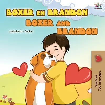 Boxer a Brandon (Holandská anglická dvojjazyčná kniha pre deti) - Boxer and Brandon (Dutch English Bilingual Book for Kids)